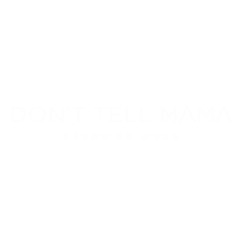 dont tell mama